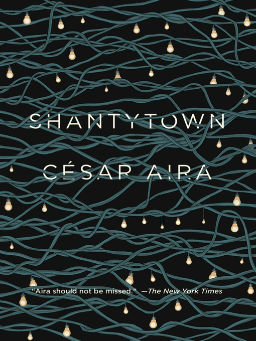 Title details for Shantytown by César Aira - Wait list
